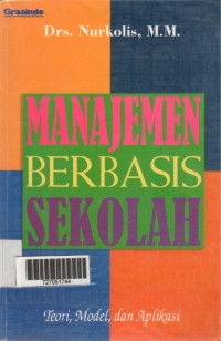 Image of Manajemen Berbasis Sekolah : Teori, Model dan Aplikasi